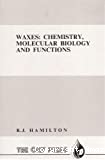 Waxes : chemistry, molecular biology anf functions