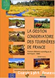 La gestion conservatoire des tourbières de France : premiers éléments scientifiques et techniques - 1998.