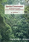 Species coexistence : ecological and evolutionary perspectives