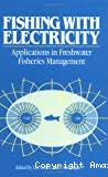 Fishing with electricity : applications in freshwater fisheries management