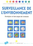 Surveillance de l'environnement : stratégies et bon usage de la mesure