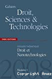 Cahiers Droit, Sciences & Technologies. Dossier thématique nø1 : Droit et Nanotechnologies
