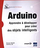 Arduino : Apprendre à développer pour créer des objets intelligents