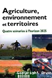 Agriculture, environnement et territoires : quatre scénarios à l'horizon 2025 ?