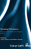 Remaking participation: science, environment and emergent publics