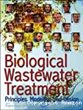 Biological wastewater treatment : principles, modelling and design