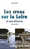 Les crues sur la Loire et ses affluents : 1856 et 2016