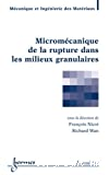 Micromécanique de la rupture dans les milieux granulaires (Traité MIM, série géomatériaux)