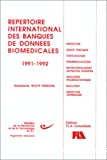 Répertoire international des banques de données biomedicales 1991-1992