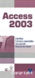 Access 2003 : interface, fonctions essentielles, nouveautés, raccourcis-clavier
