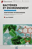 Bactéries et environnement : adaptations physiologiques