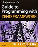 PHP/architect's guide to programming with zend framework
