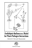 Arabidopsis thaliana as a model for plant-pathogen interactions