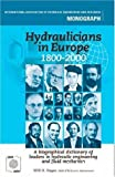 Hydraulicians in Europe 1800-2000: a biographical dictionary of leaders in hydraulic engineering and fluid mechanics