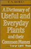 A dictionary of useful and everyday plants and their common names