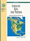 Introductory digital image processing : a remote sensing perspective