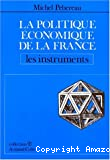 La politique économique de la France : les instruments