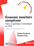 Economie monétaire européenne : chocs et politique économique en UEM