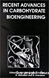 Recent advances in carbohydrate bioengineering
