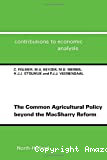 The common agricultural policy beyond the MacSharry reform