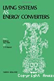 Living systems as energy converters