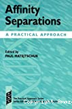 Affinity separations. A practical approach