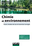 Chimie et environnement : cours, études de cas et exercices corrigés