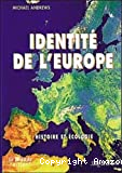 Identité de l'Europe : histoire et écologie