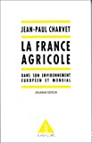 La France agricole dans son environnement européen et mondial