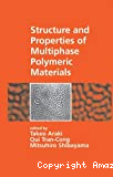 Structure and properties of multiphase polymeric materials