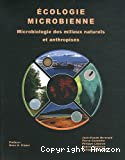 Ecologie microbienne : microbiologie des milieux naturels at anthropisés