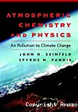 Atmospheric chemistry and physics: from air pollution to climate change