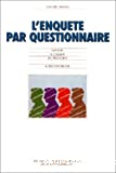 L'enquête par questionnaire : manuel à l'usage du practicien