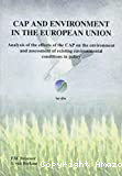 CAP and environment in the European Union. Analysis of the effects of the CAP on the environment and assessment
