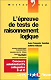 L'épreuve de tests de raisonnement logique : concours administratifs catégories B et C