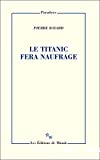 Le Titanic fera naufrage