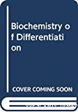Biochemistry of differentiation