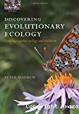 Discovering evolutionary ecology: bringing together ecology and evolution