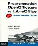 Programmation OpenOffice.org et LibreOffice : Macros OOoBASIC et API