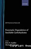 Enzymatic degradation of insoluble carbohydrates