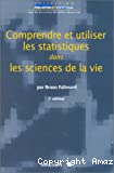 Comprendre et utiliser les statistiques dans les sciences de la vie