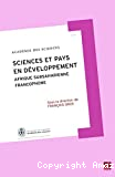 Sciences et pays en développement. Afrique subsaharienne francophone