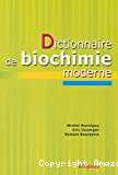 Dictionnaire de biochimie moderne