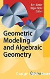 Geometric modeling and algebraic geometry