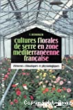 Cultures florales de serre en zone méditerranéenne française : éléments climatiques et physiologiques