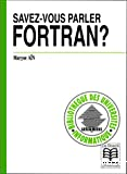 Savez-vous parler Fortran ?