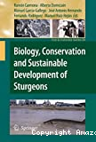 Biology, conservation et sustainable development of sturgeons