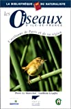 Les oiseaux d'Ile de France : l'avifaune de Paris et de sa région