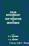 Pollen biotechnology for crop production and improvement