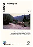 Aspects socio-economique de la gestion des risques naturels,actes du colloque organise par MARCO O. a l'ENGREF,1-3 octobre 1991,PARIS